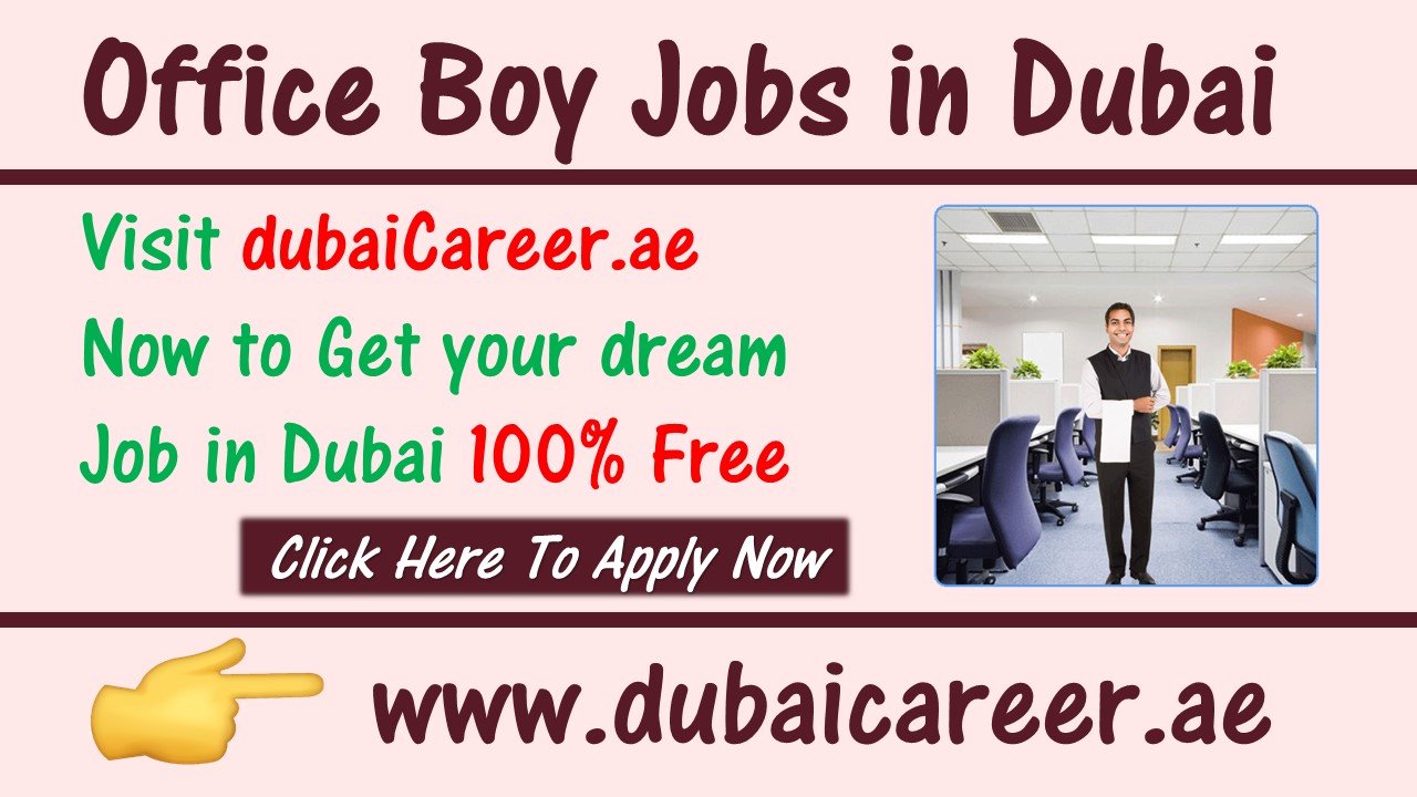 Office boy Jobs in Dubai