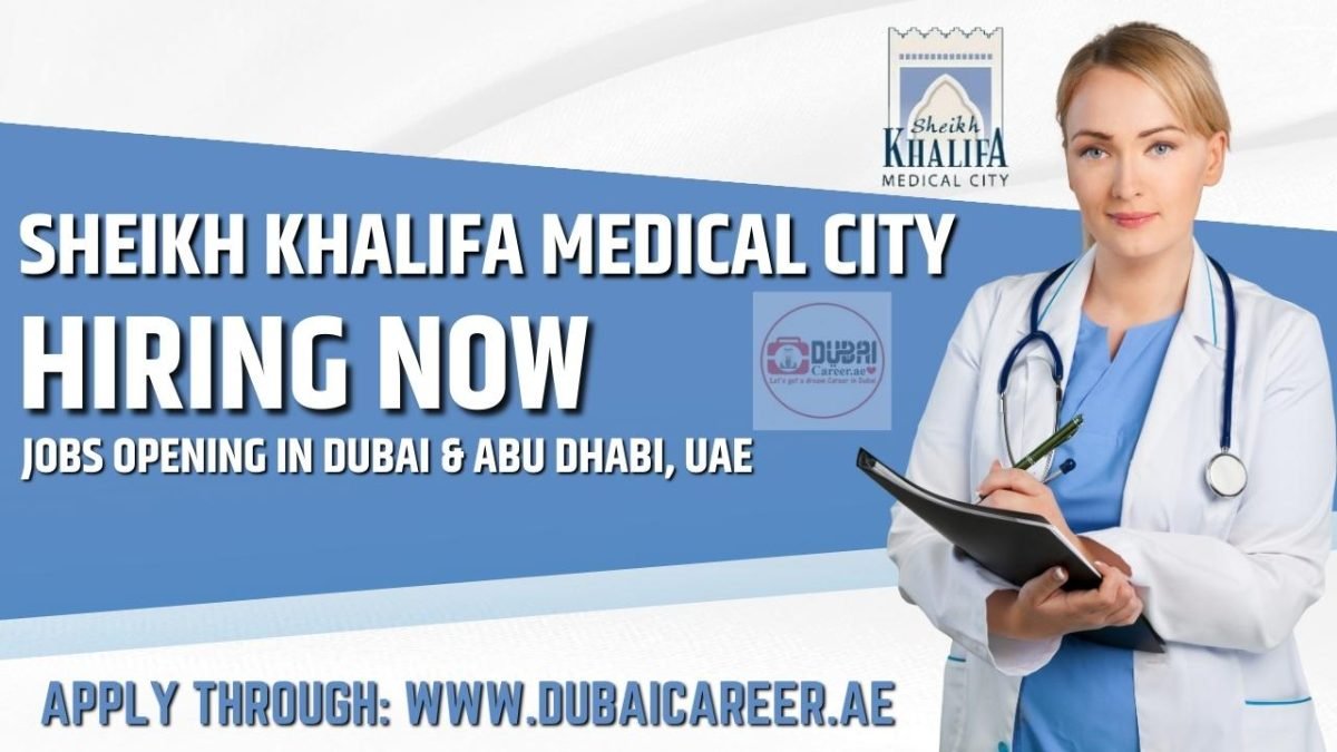 Sheikh Khalifa Medical City Careers