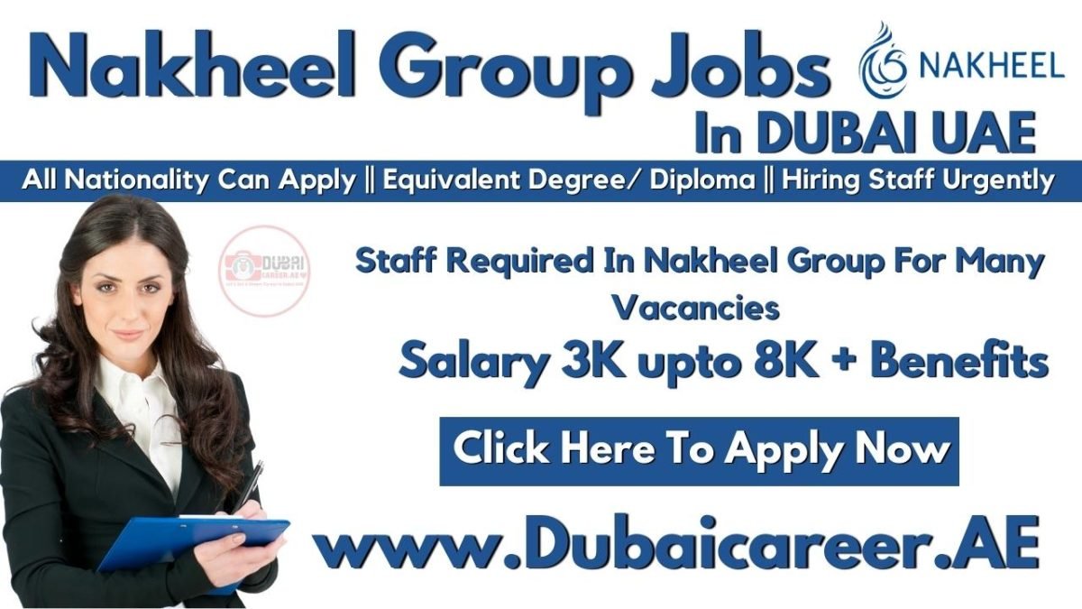Nakheel Group Careers In Dubai