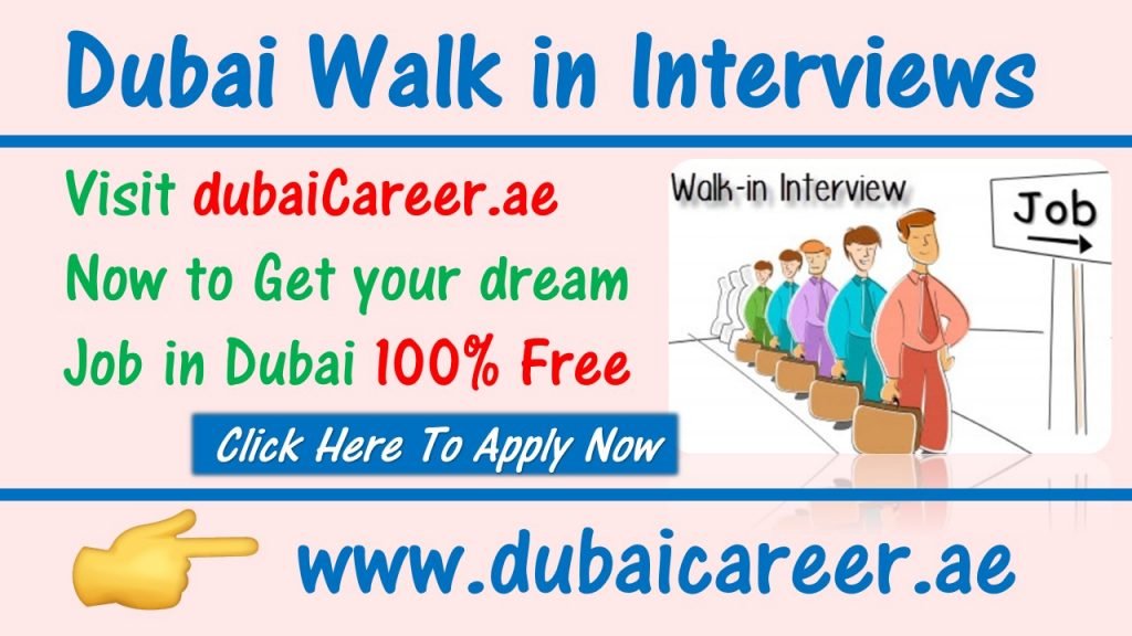 Walk in Interview in Dubai UAE Today & Tomorrow (April 2020 ...