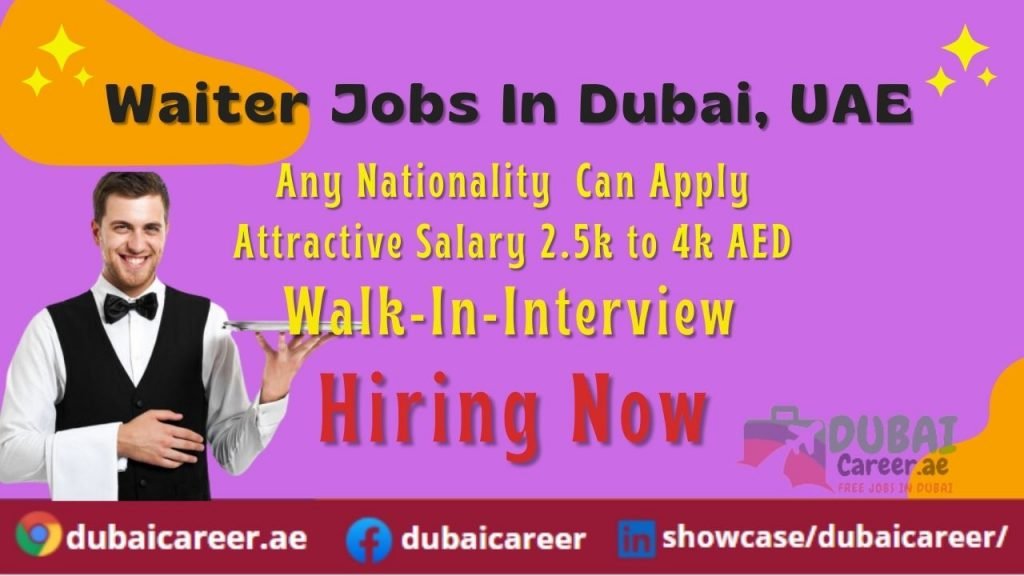 waiter-jobs-in-dubai-uae-2022-latest-jobs-opening-100-free