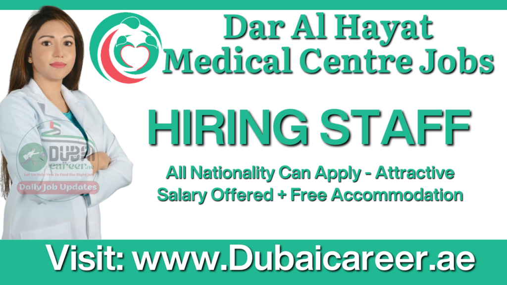 Dar Al Hayat Medical Centre Jobs 2024 - Highest Paid Jobs Opening ...