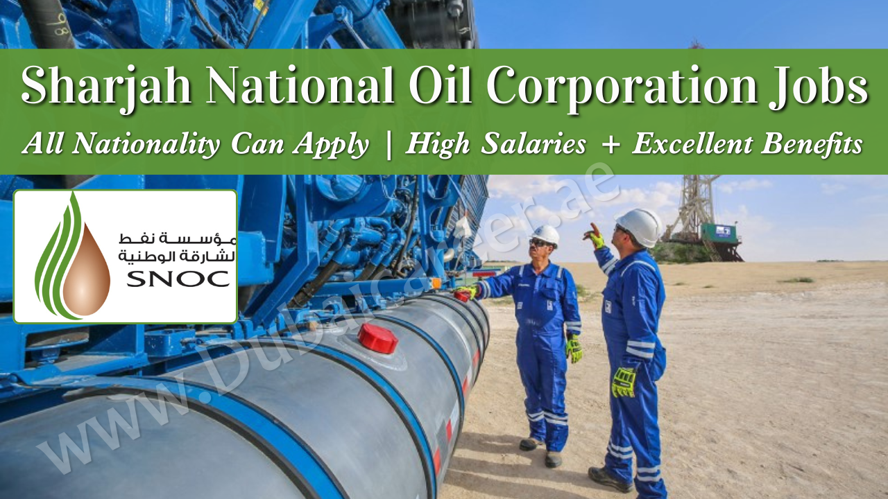 Sharjah National Oil Corporation Jobs In UAE 2024 - Free Apply Right ...