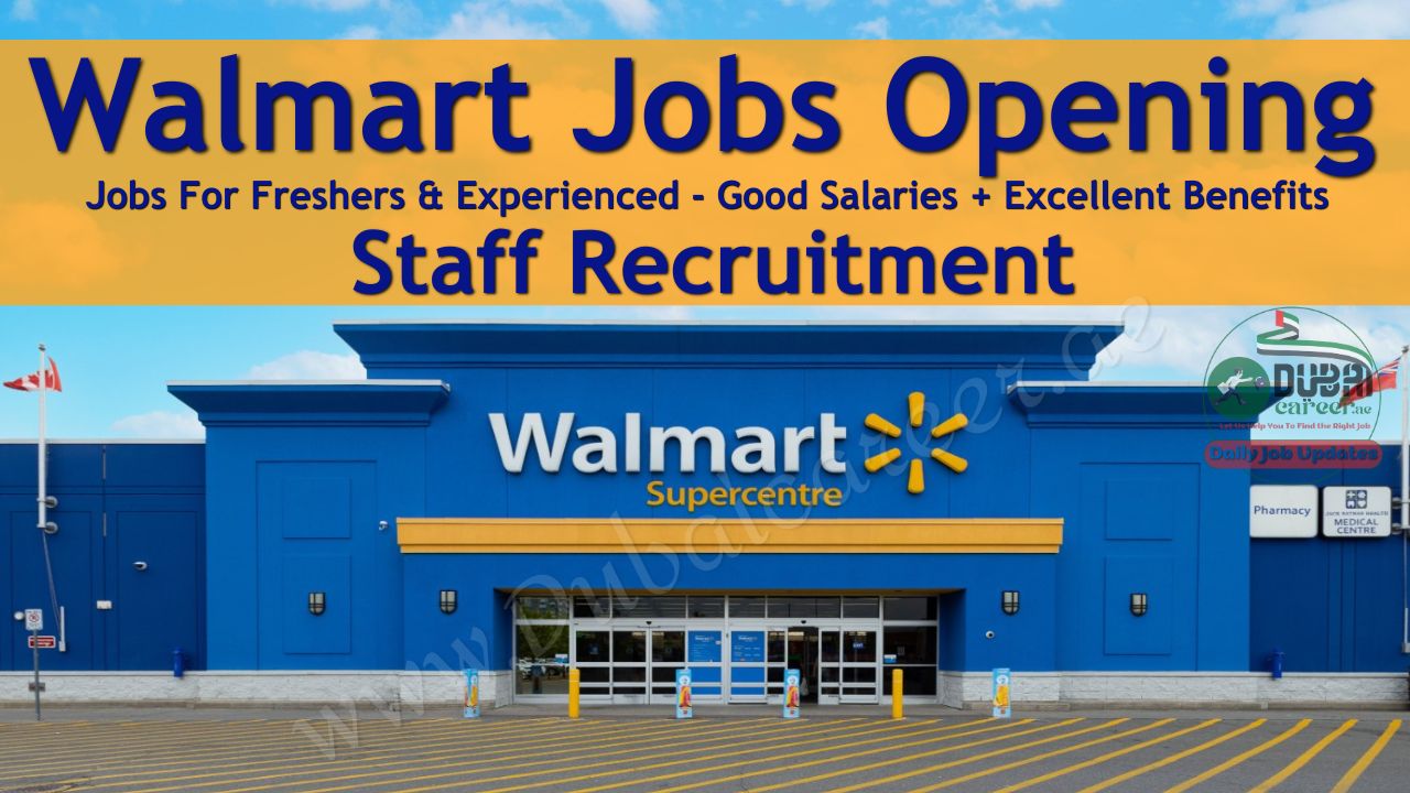 Walmart Careers In Worldwide (Discover 2050+ Job Vacancies) Apply