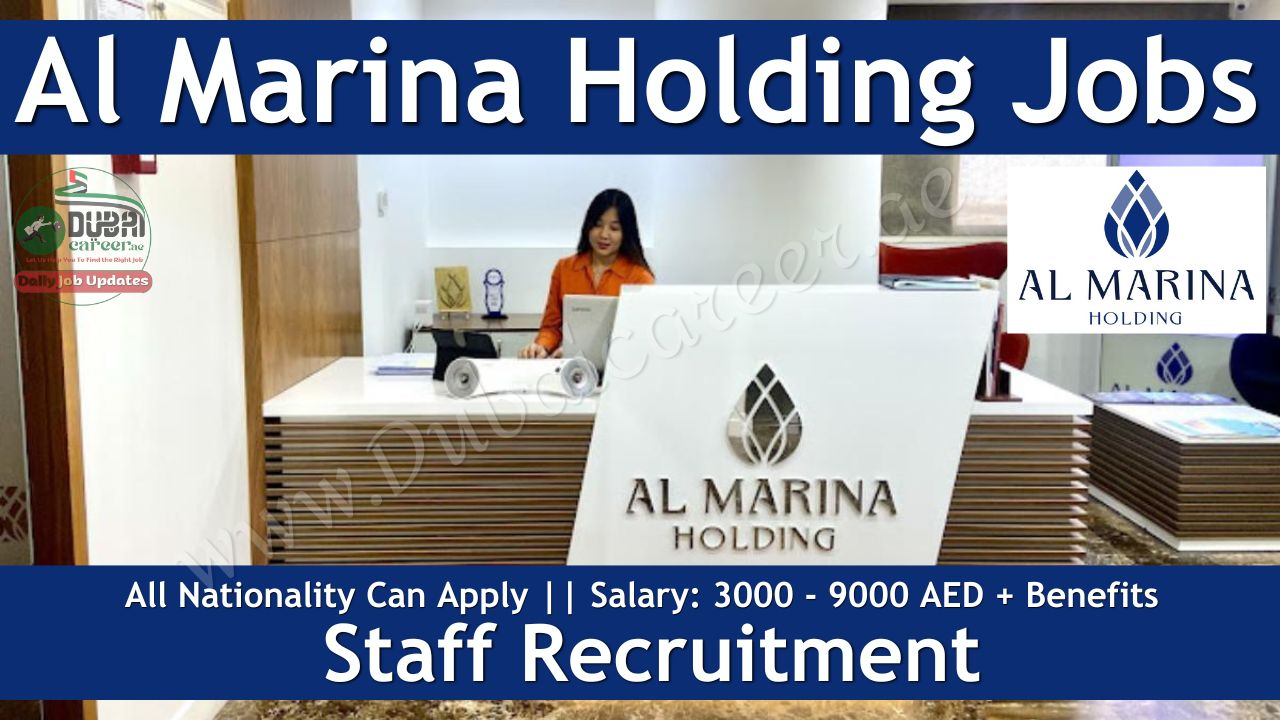 Al Marina Holding Jobs - Al Marina Holding Careers