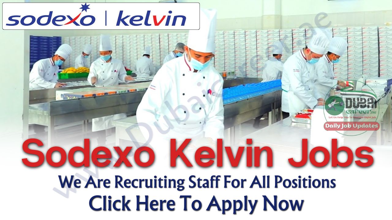 Sodexo Kelvin Careers In UAE, Oman & Qatar 2024 - Free Staff ...